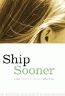 Bookcover of
Ship Sooner
by Mary Sullivan
