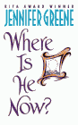 Amazon.com order for
Where Is He Now?
by Jennifer Greene
