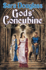 Amazon.com order for
Gods' Concubine
by Sara Douglass