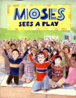 Bookcover of
Moses Sees a Play
by Isaac Millman