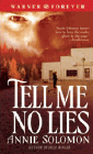 Amazon.com order for
Tell Me No Lies
by Annie Solomon