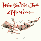 Amazon.com order for
When You Were Just a Heartbeat
by Laurel Molk