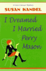 Amazon.com order for
I Dreamed I Married Perry Mason
by Susan Kandel
