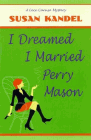 Amazon.com order for
I Dreamed I Married Perry Mason
by Susan Kandel