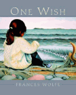 Amazon.com order for
One Wish
by Frances Wolfe