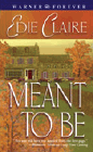 Amazon.com order for
Meant to Be
by Edie Claire