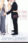 Amazon.com order for
To Have and To Hold
by Jane Green