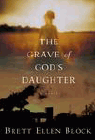 Amazon.com order for
Grave of God's Daughter
by Brett Ellen Block