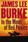 Amazon.com order for
In the Moon of Red Ponies
by James Lee Burke