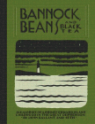 Bookcover of
Bannock, Beans and Black Tea
by John Gallant