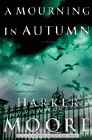 Amazon.com order for
Mourning in Autumn
by Harker Moore