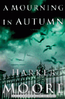 Amazon.com order for
Mourning in Autumn
by Harker Moore