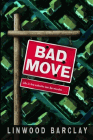 Amazon.com order for
Bad Move
by Linwood Barclay