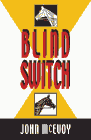 Amazon.com order for
Blind Switch
by John McEvoy