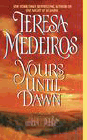 Amazon.com order for
Yours Until Dawn
by Teresa Medeiros