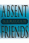 Amazon.com order for
Absent Friends
by S. J. Rozan