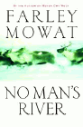 Amazon.com order for
No Man's River
by Farley Mowat