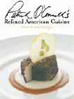 Bookcover of
Patrick O'Connell's Refined American Cuisine
by Patrick O'Connell