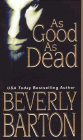 Amazon.com order for
As Good as Dead
by Beverly Barton