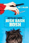 Amazon.com order for
Gotta Get Some Bish Bash Bosh
by M. E. Allen