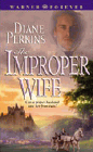 Amazon.com order for
Improper Wife
by Diane Perkins