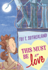 Amazon.com order for
This Must Be Love
by Tui T. Sutherland