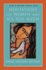 Amazon.com order for
Meditations for Women who Do Too Much
by Anne Wilson Schaef