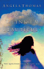 Amazon.com order for
Do You Think I'm Beautiful?
by Angela Thomas