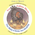 Amazon.com order for
Baby Chicks are Singing/Los Pollitos Dicen
by Ashley Wolff