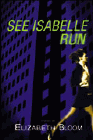 Amazon.com order for
See Isabelle Run
by Elizabeth Bloom