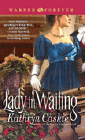 Amazon.com order for
Lady In Waiting
by Kathryn Caskie