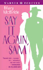 Amazon.com order for
Say It Again, Sam
by Mary McBride