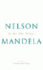 Amazon.com order for
In His Own Words
by Nelson Mandela