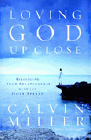 Amazon.com order for
Loving God Up Close
by Calvin Miller