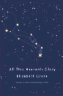 Amazon.com order for
All This Heavenly Glory
by Elizabeth Crane