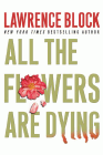 Amazon.com order for
All the Flowers Are Dying
by Lawrence Block