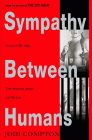 Amazon.com order for
Sympathy Between Humans
by Jodi Compton