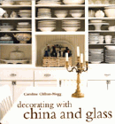 Amazon.com order for
Decorating with China and Glass
by Caroline Clifton-Mogg