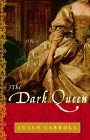 Amazon.com order for
Dark Queen
by Susan Carroll