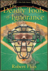 Amazon.com order for
Deadly Tools of Ignorance
by Robert Elias