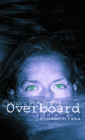 Amazon.com order for
Overboard
by Elizabeth Fama