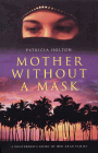 Amazon.com order for
Mother Without a Mask
by Patricia Holton