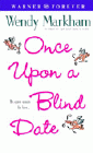 Amazon.com order for
Once Upon a Blind Date
by Wendy Markham