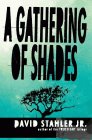 Amazon.com order for
Gathering of Shades
by David Stahler Jr.