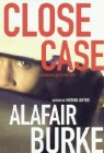 Amazon.com order for
Close Case
by Alafair Burke