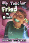 Amazon.com order for
My Teacher Fried My Brains
by Bruce Coville