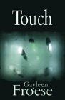 Amazon.com order for
Touch
by Gayleen Froese