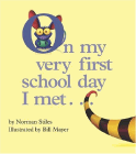 Amazon.com order for
On my very first school day I met ...
by Norman Stiles