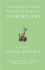 Amazon.com order for
Children Playing Before a Statue of Hercules
by David Sedaris