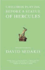 Amazon.com order for
Children Playing Before a Statue of Hercules
by David Sedaris